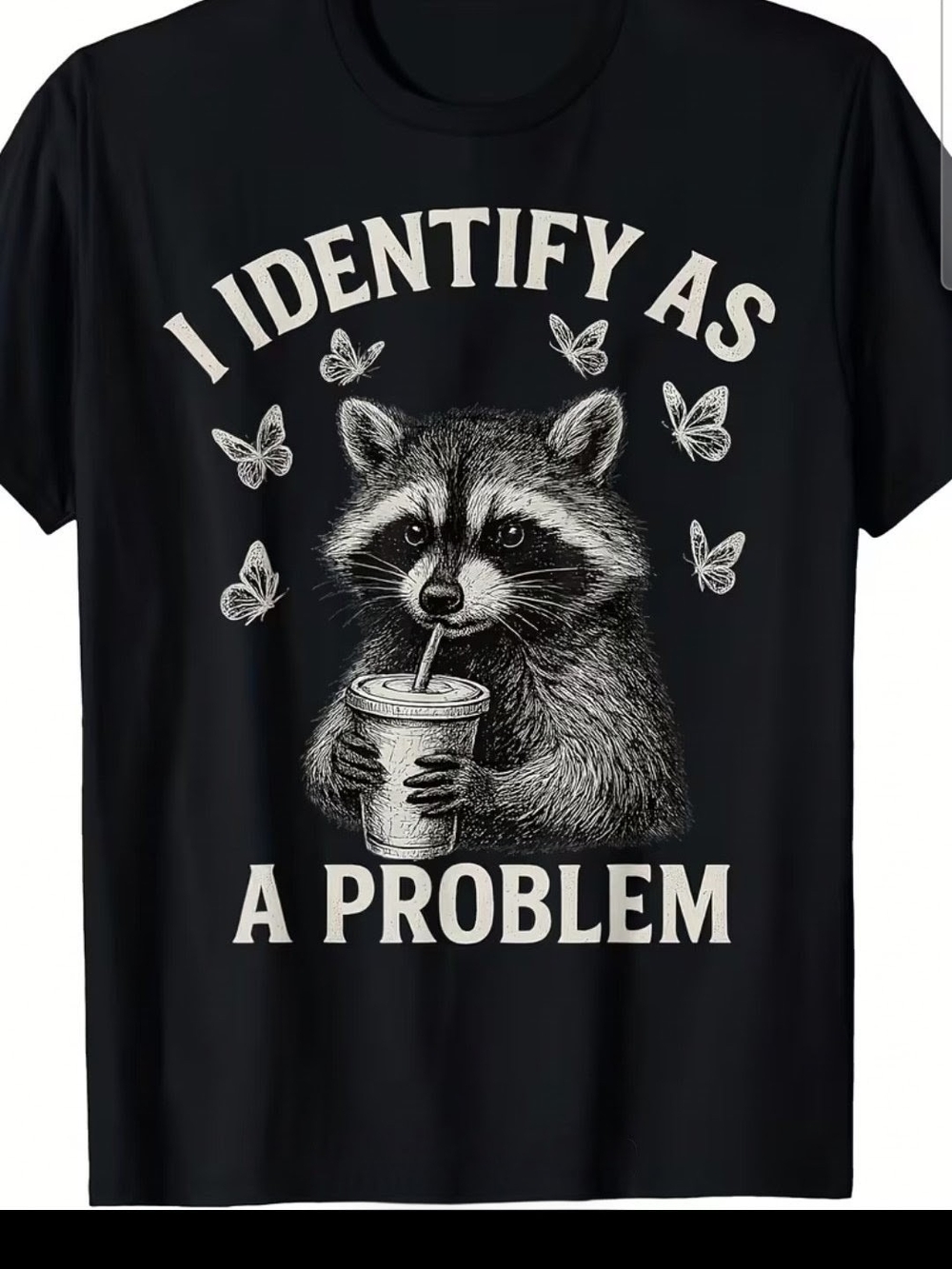 I Identify As A Problem Raccoon Graphic Tee - Picture 3 of 4